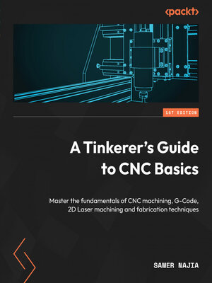 cover image of A Tinkerer's Guide to CNC Basics